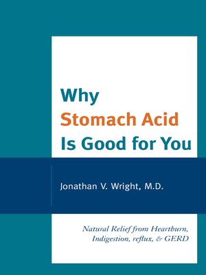 cover image of Why Stomach Acid Is Good for You